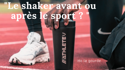 Shaker avant ou après le sport ?